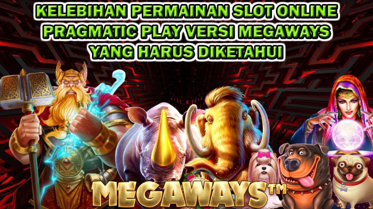 Slot Online Pragmatic Play Megaways
